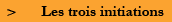 Les trois initiations