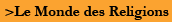 Le Monde des Religions