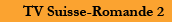 TV Suisse-Romande 2