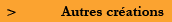 Autres cr�ations