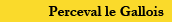Perceval le Gallois
